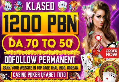 Rank your website with 1200 PBN DR/DA 50 to70+ Casino Poker Gambling slot toto sites