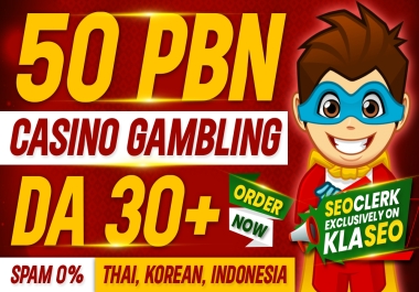 build 50 DA 30+ PBN Casino Poker Judi slots Gambling UFABET Betting Websites