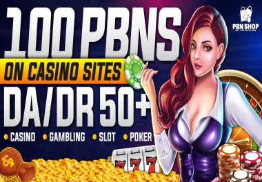 Create 100 PBN Backlinks Work With High Da/DR 50 Plus And Accept Casino,  Poker And Gambling