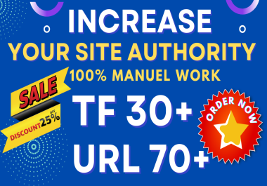 I will increase ahrefs URL rating 70 majestic tf 30 trust flow