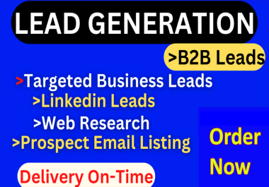 I will provide 200 b2b lead generation,  linkedin leads,  prospect email and targeted Business listing