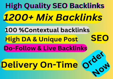 I will provide 1200+ Contextual High Quality Mix SEO Backlinks for Google Ranking