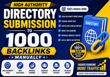 I will do high authority directory submission to 1000 backlinks manually