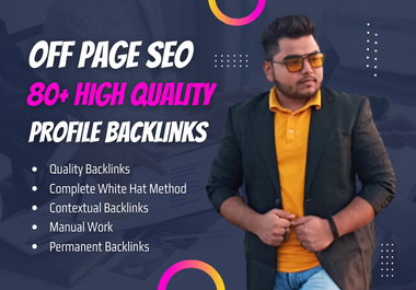 I will Provide 80+ High Quality SEO Profile Backlinks on Off Page SEO