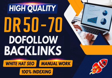 Provide 50 Manually DR 50-70+ High Quality Unique dofollow backlinks for off page seo