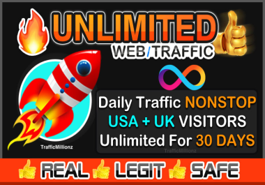 I will send unlimited USA UK web traffic for 30 days