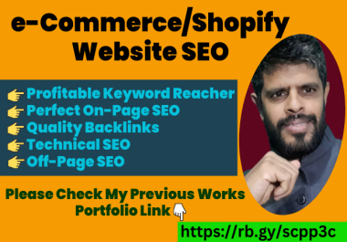 I will do eCommerce and Shopify Website SEO
