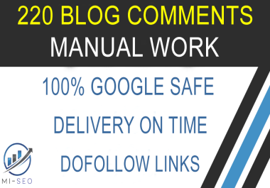 I Will Do 220 Blog Comments All Links Are Dofollow