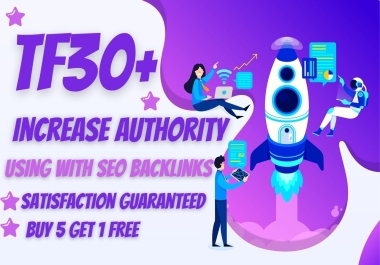 I will increase domain authority trust flow TF 30+ using seo backlinks