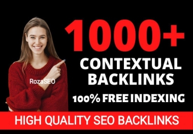 Skyrocket your website with 1000 High Quality SEO Contextual Backlinks