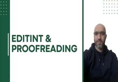 I will proofread,  edit,  and rewrite any text