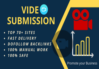 I will provide manually 70 video submission backlinks on top video sharing sites