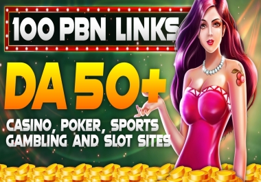 Create 100 PBN Backlinks Work With High Da 50 Plus And Accept Casino,  Poker And Gambling