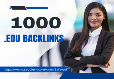 1000 Edu high Quality backlinks