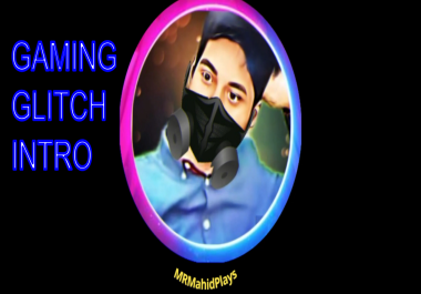I will create a gaming glitch intro within 24 hours