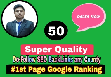 I will Create 50 high authority dofollow SEO backlinks For Any Country