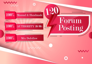 Get ULTRA DOFOLLOW White Hat Manual 120 High Authority & Most Trusted Forum post Links from DA 30 -