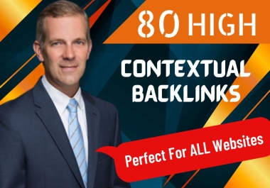 I will build 80 large da 90 to 80 Contextual backlinks manually