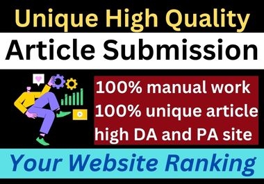 10 high-quality Article Submission on High DA websites Ranking on Google.