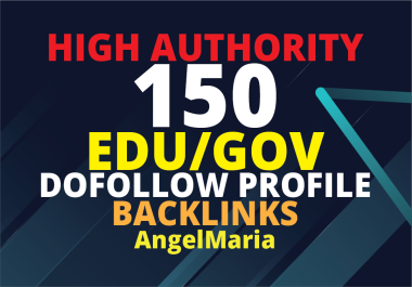 Permanent 150+ High Authority EDU/GOV link building Dofollow Profile Backlinks