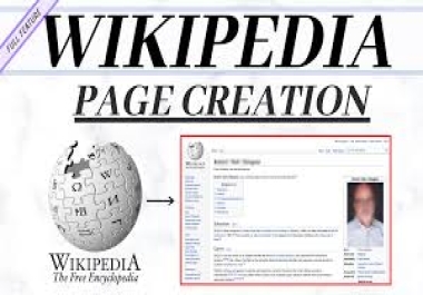 I will create a Wikipedia page for you or your company and pay via PayPal only