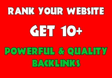 Rank Your Website On Top With 10+ High DA PR Strong And Powerful Backlinks