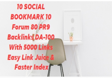 10 SOCIAL BOOKMARK 10 Forum 80 PR9 Backlinks DA-100 With 5000 Links Easy Link Juice & Faster Index