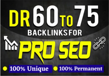 50 Exclusive DR 60 TO 75+ INDEX Permanent Dofollow Backlinks Skyrocket Your Website Ranking