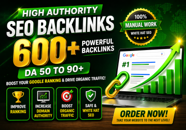 Manually 600+ PowerFul High Authority SEO BACKLINKS