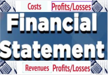 I will prepare financial statements and forecast financial analysis