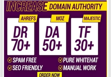 I will increase domain rating ahrefs DR ur domain authority quickly