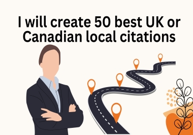 I will create 50 best UK or Canadian local citations