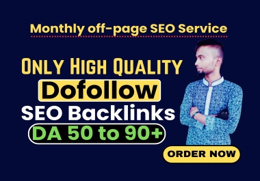 Monthly off page SEO for Dofollow backlinks services