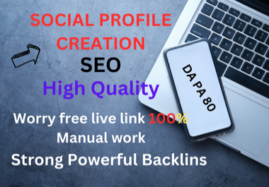 Skyrocket your website with 55 HQ profile creation seo backlink