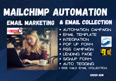 I will set up your MailChimp automation emails,  email marketing & email collection