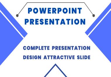 I will create standard and Eye-catching PowerPoint Presentation