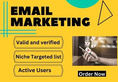 I will create 1k Valid Email list collect for your email marketing