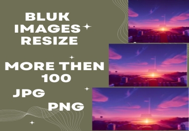 I will do bulk image resize,  cropping