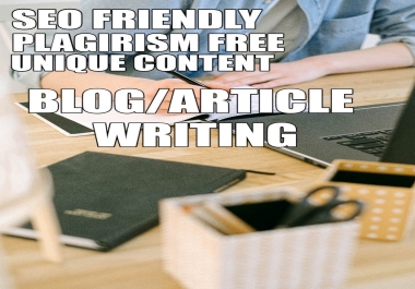 I will write Blog or Article for you