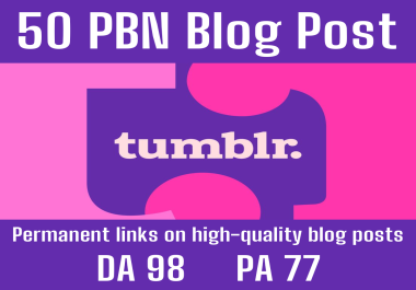 I will provide you permanent 50 Tumblr blog post backlinks.