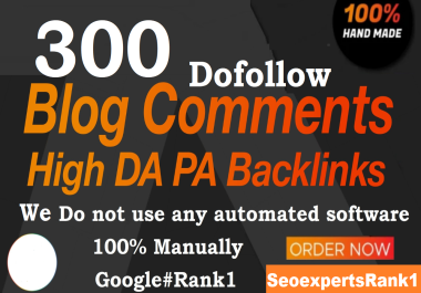 I Will Do 300 High Quality Dofollow Blog comments SEO Backlinks