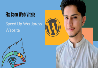 I will do advanced wordpress speed optimization,  core web vitals to speed up your page