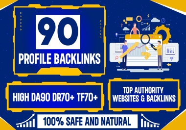 I will Do 90 High Quality Profile Backlinks Services DA90 - DR70 - Rank Your Websites