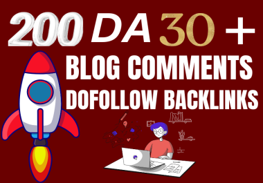 I will manually provide 200 blog comments to high authority websites