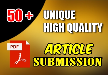 I will do 50 article submission with high quality backlinks manually