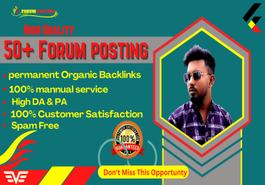 I will provied 50+ Forum posting backlinks on high-quality websites