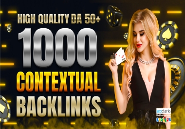 1000 High Quality Contextual Backlinks From DA50+ Sites To Increase Your Rank