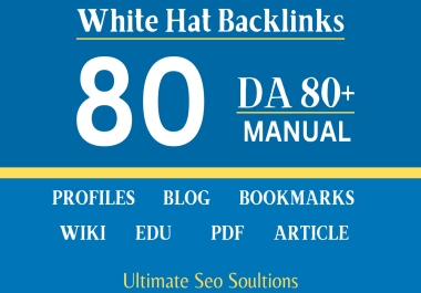 Manually Build 80+ High DA PR9,  Web2,  Content Submission SEO Backlinks