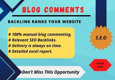 Powerful permanent 100 Unique Manual Dofollow Create Comments Backlinks with High DA Sites