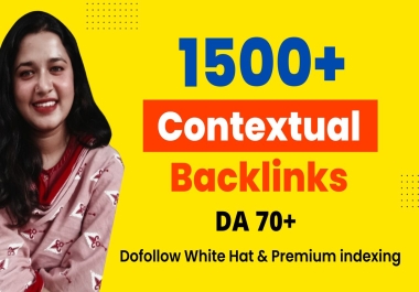 1500+ High Quality SEO Contextual,  Web 2 Dofollow Article Backlinks for High Ranking